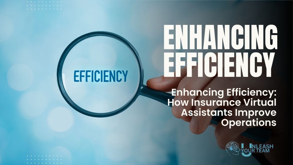 Enhancing Efficiency: How an Insurance Virtual Assistant Improves Operations​