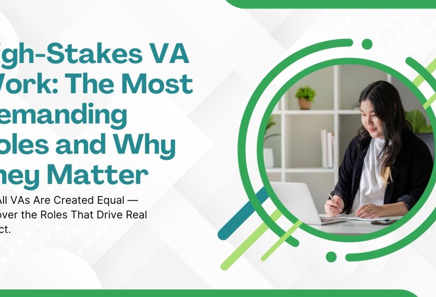 High-Stakes VA Work: The Most Demanding Roles and Why They Matter