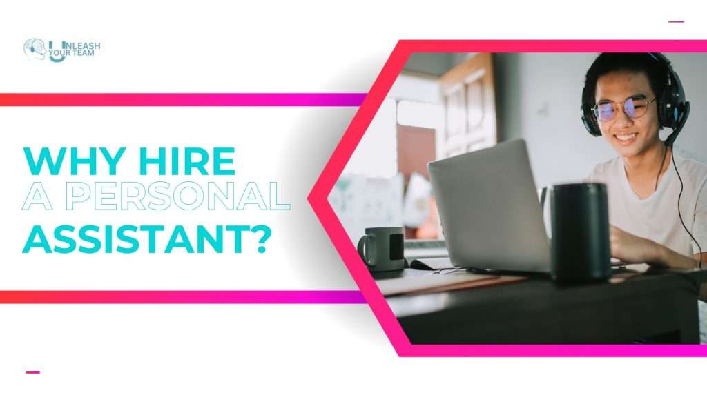 personal assistants for hire from Unleash Your Team